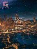 GoodNovel Fantasy Book Review - 「Kingsman Return」